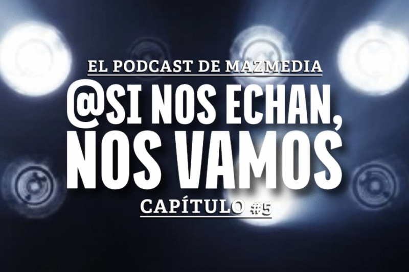 Si nos echan, nos vamos #5
